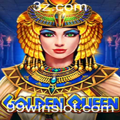 GoldenQueen: Descubra o Universo Fascinante do Jogo de Estratégia e Sucesso com 99win